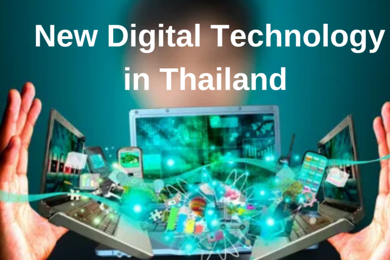 This Blog Will Show You About the New Digital Technology in Thailand: A Glimpse into the Future of Innovation and Connectivity