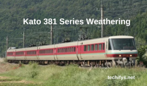 Kato 381 Series Weathering